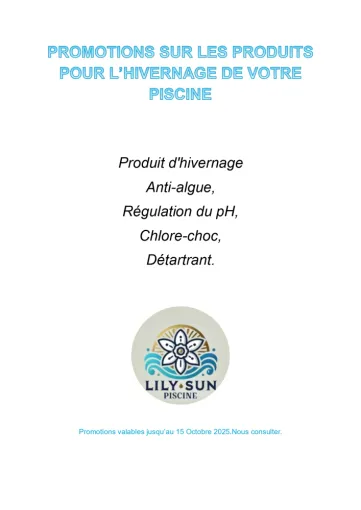 PROMOTIONS SUR LES PRODUITS POUR L' HIVERNAGE DE VOTRE PISCINE , Aubagne, Lily Sun Piscine
